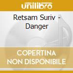 Retsam Suriv - Danger cd