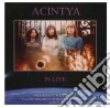 Acintya - In Live cd musicale di Acintya