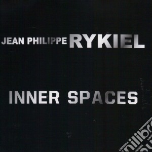 Jean Philippe Rykiel - Inner Spaces cd musicale di Jean Philippe Rykiel
