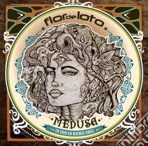 Flor De Loto - Medusa - En Vivo En Buenos Aires (2 Cd) cd musicale di Flor De Loto
