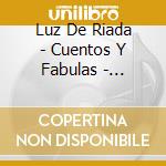 Luz De Riada - Cuentos Y Fabulas - Volumen Tres cd
