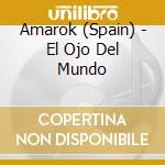 Amarok (Spain) - El Ojo Del Mundo cd