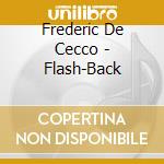 Frederic De Cecco - Flash-Back cd
