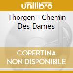 Thorgen - Chemin Des Dames cd musicale di Thorgen