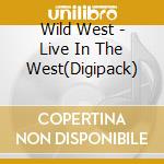 Wild West - Live In The West(Digipack)