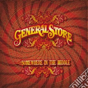 General Store - Somewhere In The Middle cd musicale di Store General