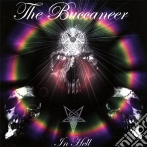 Buccaneer (The) - In Hell cd musicale di The Buccaneer