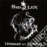 Sed Lex - Umbras Et Lumina cd