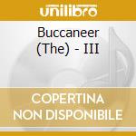 Buccaneer (The) - III