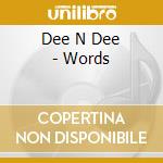 Dee N Dee - Words cd