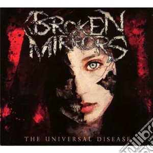 Broken Mirrors - Universal Disease cd musicale di Mirrors Broken