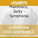 Maestracci, Jacky - Symphonia cd musicale di Maestracci, Jacky