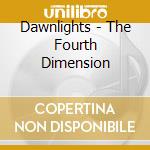 Dawnlights - The Fourth Dimension cd