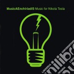 Musicaenchiriadis - Music For Nikola Tesla