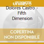 Dolores Castro - Fifth Dimension cd