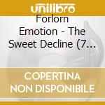 Forlorn Emotion - The Sweet Decline (7 Titres) cd musicale di Forlorn Emotion