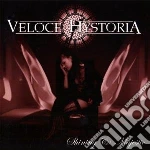 Veloce Hystoria - Shining & Majestic cd