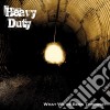 Heavy Duty - What We'Ve Been Through cd
