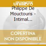 Philippe De Mouctouris - Intimal Guitare cd musicale di Philippe De Mouctouris