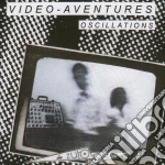 Video-Aventures - Oscillations cd