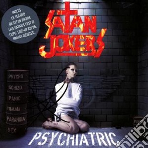 Satan Jokers - Psychiatric (Cd+Dvd) cd musicale di Jokers Satan
