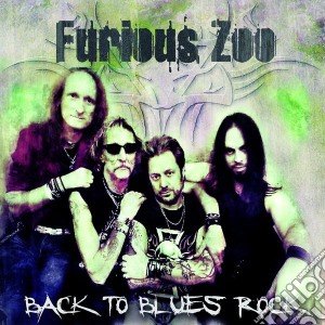 Furious Zoo - Back To The Blues cd musicale di Zoo Furious