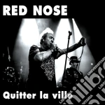Red Nose - Quitter La Ville(Digipack) cd