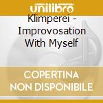 Klimperei - Improvosation With Myself (1) cd