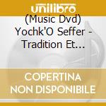 (Music Dvd) Yochk'O Seffer - Tradition Et Modernit cd