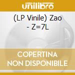 (LP Vinile) Zao - Z=7L vinile