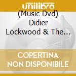 (Music Dvd) Didier Lockwood & The Jazz Angels - Didier Lockwood & The Jazz Angels cd