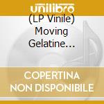 (LP Vinile) Moving Gelatine Plates - Moving Gelatine Plates vinile