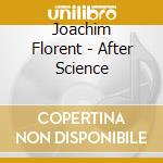 Joachim Florent - After Science cd