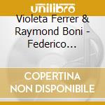 Violeta Ferrer & Raymond Boni - Federico Garcia Lorca cd
