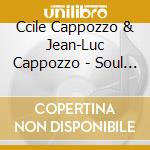 Ccile Cappozzo & Jean-Luc Cappozzo - Soul Eyes cd