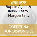 Sophie Agnel & Daunik Lazro - Marguerite D'Or Pale cd