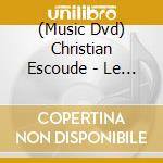 (Music Dvd) Christian Escoude - Le Gitan cd