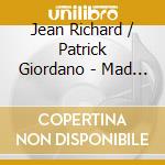 Jean Richard / Patrick Giordano - Mad Mutilator / Trepanator / O.S.T. cd