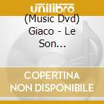 (Music Dvd) Giaco - Le Son D'(E)Toiles cd