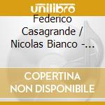 Federico Casagrande / Nicolas Bianco - Sketch Of Mountain cd musicale