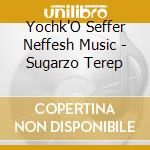Yochk'O Seffer Neffesh Music - Sugarzo Terep cd