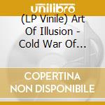 (LP Vinile) Art Of Illusion - Cold War Of Solipsism lp vinile