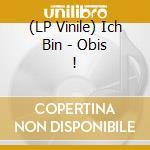 (LP Vinile) Ich Bin - Obis ! lp vinile