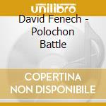 David Fenech - Polochon Battle cd musicale