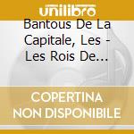 Bantous De La Capitale, Les - Les Rois De La Rumba Africaine 1 cd