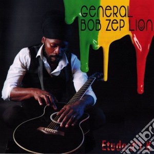 General Bob Zep Lion - Etude D'1 K cd musicale di General Bob Zep Lion