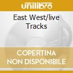 East West/live Tracks