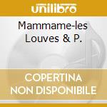 Mammame-les Louves & P. cd