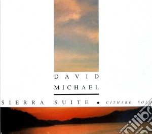 David Michael - Sierra Suite (cithar Solo) cd musicale di DAVID MICHAEL
