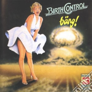 Birthcontrol - Bang ! cd musicale di BIRTH CONTROL